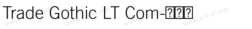 Trade Gothic LT Com字体转换